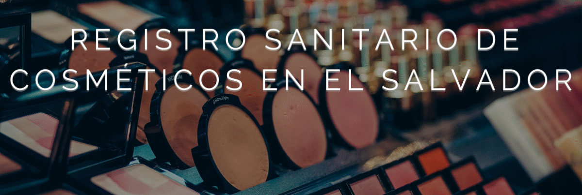 9 REGISTRO SANITARIO DER COSMETICOS EN EL SALVADOR
