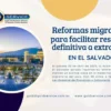 El Salvador busca atraer inversión extranjera con reformas a la ley de migración y extranjería